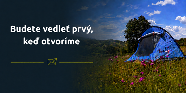budete vediet prvy ked otvorime